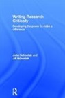 Jill Schostak, John Schostak, John Schostak Schostak, Schostak Jill, Schostak John - Writing Research Critically