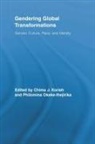 Chima J. (Marquette University Korieh, Chima J. Okeke-Ihejirika Korieh, Chima J Korieh, Chima J. Korieh, Philomina E Okeke-Ihejirika - Gendering Global Transformations