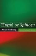 Pierre Macherey - Hegel Or Spinoza