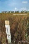 Karen Scott - Measuring Wellbeing: Towards Sustainability?