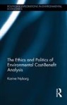 Karine Nyborg, Nyborg Karine - Ethics and Politics of Environmental Cost-Benefit Analysis