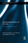 Mario Giampietro, Mario Mayumi Giampietro, Giampietro Mario, Kozo Mayumi, Mayumi Kozo, Alevgül Sorman - Metabolic Pattern of Societies