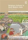 Rosalind Washbrook O''''hanlon, Rosalind O'Hanlon, O'Hanlon Rosalind, David Washbrook, Washbrook David - Religious Cultures in Early Modern India
