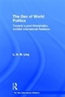 L. H. M. Ling, Ling L. H. M. - Dao of World Politics