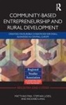 Matthias Fink, Matthias Loidl Fink, Fink Matthias, Richard Lang, Lang Richard, Stephan Loidl... - Community-Based Entrepreneurship and Rural Development