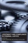 Adam (University of Leeds Crawford, Adam Crawford, Crawford Adam, Anthea Hucklesby, Hucklesby Anthea - Legitimacy and Compliance in Criminal Justice