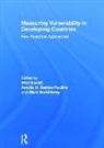 Mark McGillivray, McGillivray Mark, Wim Naude, Wim Santos-Paulino Naude, Naude Wim, Amelia Santos-Paulino... - Measuring Vulnerability in Developing Countries