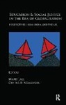 Marie Nambissan Lall, Marie Lall, Lall Marie, Geetha B. Nambissan - Education and Social Justice in the Era of Globalisation