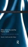 John Hiden, David Smith, David Hiden Smith, David J Smith, David J. Smith - Ethnic Diversity and the Nation State