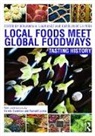Benjamin (University of Arizona Lawrance, Carolyn de la Peña, Benjamin Lawrance, Lawrance Benjamin - Local Foods Meet Global Foodways