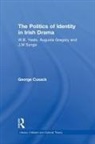 George Cusack, George (University of Oklahoma Cusack, Cusack George - Politics of Identity in Irish Drama