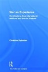 Christine Sylvester, Christine (University of Lancaster Sylvester, Sylvester Christine - War As Experience
