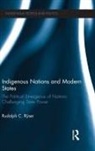 Rudolph C. Ryser, Rudolph C. (Capella University Ryser, Ryser Rudolph C. - Indigenous Nations and Modern States