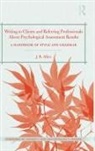 J. B. Allyn, J. B. (Freelance Writer and Tutor Allyn, Allyn J. B. - Writing to Clients Referring Professionals About Psychological
