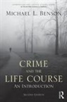 Michael L Benson, Michael L. Benson, Michael L. (University of Cincinnati Benson - Crime and the Life Course
