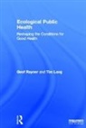 Tim Lang, Lang Tim, Geof Rayner, Geof (City University London Rayner, Rayner Geof - Ecological Public Health