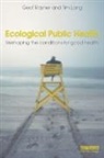 Tim Lang, Lang Tim, Geof Rayner, Geof (City University London Rayner, Rayner Geof - Ecological Public Health