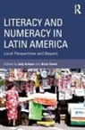 Judy Street Kalman, Judy Kalman, Kalman Judy, Brian V Street, Brian V. Street, Street Brian V. - Literacy and Numeracy in Latin America