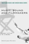 James Wierzbicki, James Wierzbicki, Wierzbicki James - Music, Sound and Filmmakers
