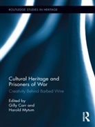 Gilly Mytum Carr, Gilly Carr, Carr Gilly, Harold Mytum, Mytum Harold - Cultural Heritage and Prisoners of War