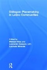 Michael Vazquez Rios, Michael Rios, Rios Michael, Leonardo Vazquez, Vazquez Leonardo - Dialogos: Placemaking in Latino Communities