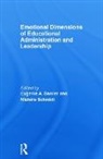 Eugenie A. Schmidt Samier, Eugenie A. Samier, Samier Eugenie A., Michèle Schmidt - Emotional Dimensions of Educational Administration and Leadership