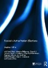 Stephen (University of Glasgow White, Stephen White - Russia''s Authoritarian Elections