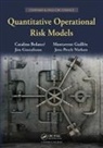 Catalina Bolance, Catalina Guillen Bolance, Catalina Bolancé, Bolance Catalina, Montserrat Guillén, Jim Gustafsson... - Quantitative Operational Risk Models