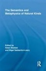Helen Sabbarton-Leary Beebee, Helen Beebee, Nigel Sabbarton-Leary - Semantics and Metaphysics of Natural Kinds