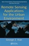 George Z. Xian, Xian George Z. - Remote Sensing Applications for the Urban Environment