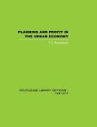 T.A. Broadbent - Planning and Profit in the Urban Economy