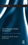 Gerald Chan, Gerald Lee Chan, Lai-Ha Chan, Chan Gerald, Chan Lai-Ha, Pak K. Lee... - China Engages Global Governance