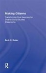 Beth C. Rubin, Beth C. (Rutgers University Rubin, Rubin Beth C. - Making Citizens