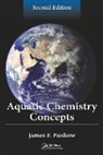 James F. Pankow, James F. (Oregon Graduate Institute Pankow, Pankow James F. - Aquatic Chemistry Concepts, Second Edition