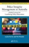 Louise Porter, Louise (Griffith University Porter, Porter Louise, Tim Prenzler, Prenzler Tim - Police Integrity Management in Australia