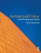 Fiona McLachlan - Architectural Colour in the Professional Palette