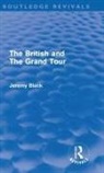 Jeremy Black, Black Jeremy - British and the Grand Tour (Routledge Revivals)
