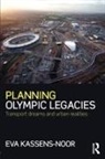 Eva Kassens-Noor, Eva (Michigan State University Kassens-Noor, Kassens-Noor Eva - Planning Olympic Legacies