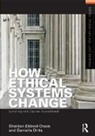 Danielle Dirks, Dirks Danielle, Sheldon Ekland-Olson, Sheldon Dirks Ekland-Olson, Ekland-Olson Sheldon - How Ethical Systems Change: Lynching and Capital Punishment