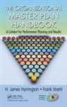 H James Harrington, H. James Harrington, H. James Voehl Harrington, Harrington H. James, Frank Voehl, Voehl Frank - Organizational Master Plan Handbook
