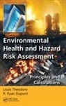 R. Ryan Dupont, Dupont R. Ryan, Louis Theodore, Louis (Manhattan College Theodore, Theodore Louis - Environmental Health and Hazard Risk Assessment
