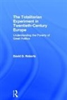 David Roberts, David (University of Georgia Roberts - Totalitarian Experiment in Twentieth Century Europe