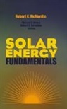 Robert K. Mcmordie, Mitchel C. Brown, Brown Mitchel C., Robert K. Mcmordie, McMordie Robert K., Robert S. Stoughton... - Solar Energy Fundamentals