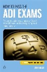 John Miller - How to Pass the Adi Exams