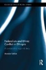 Asnake Kefale, Kefale Asnake - Federalism and Ethnic Conflict in Ethiopia
