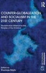 Thomas (University of Bristol Muhr, Thomas Muhr, Muhr Thomas - Counter-Globalization and Socialism in the 21st Century