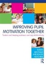 Susan Bentham, Susan (Bognor Regis Community College of Bentham, Bentham Susan, Roger Hutchins, Hutchins Roger - Improving Pupil Motivation Together