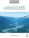 Simon Bell, Simon (Estonian University of Life Sciences Bell - Landscape: Pattern, Perception and Process