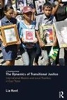 Lia Kent, Lia (The Australian National University Kent, Kent Lia - Dynamics of Transitional Justice: