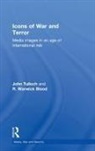 R. Warwick Blood, Blood R. Warwick, John Tulloch, John Blood Tulloch, Tulloch John - Icons of War and Terror